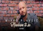 Mirko Plavsic - Nadam ti se (Cover) 80322378_cover