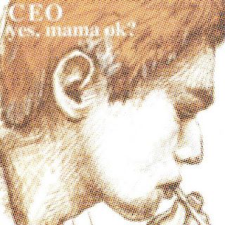 [Album] yes, mama ok? – CEO (2000/Flac/RAR)