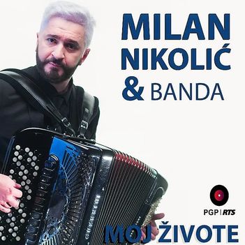 Milan Nikolic & Banda 2021 - Moj zivote 71192025_Milan_Nikolic_i_Banda_2021-a