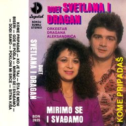 Duet Svetlana i Dragan 1991 - Mirimo se i svadjamo 72725432_Duet_Svetlana_i_Dragan_1991-a