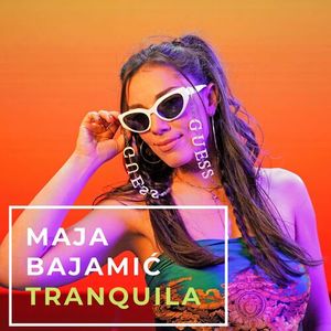 maja - Maja Bajamić - Tranquila 73794968_500x500-000000-80-0-0