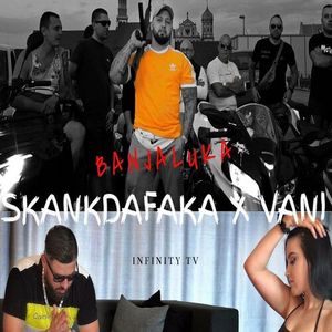 Skankdafaka & Vani - Banja Luka 79679133_Banja_Luka