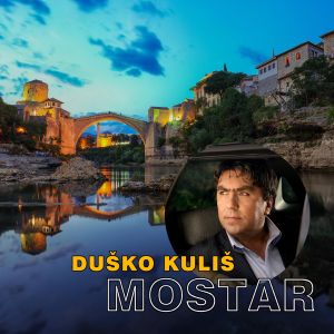 Dusko Kulis - Mostar 79888407_Mostar