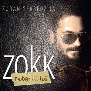 Zoran Serbedzija - Dobar Ili Los 88006990_Dobar_Ili_Lo