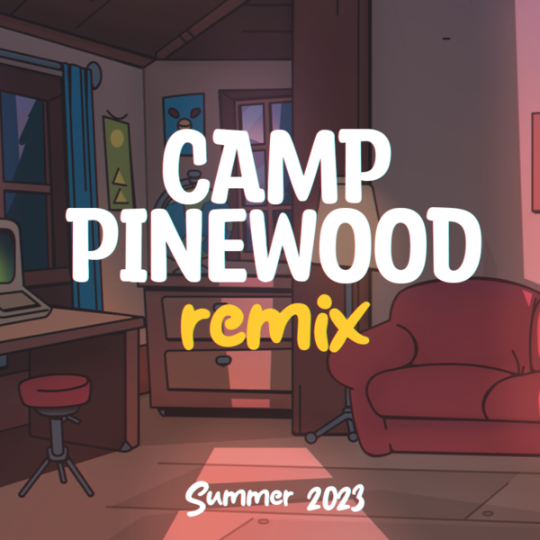 Camp Pinewood Remix [v1.2 Hotfix]