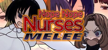 (同人ゲーム)[210224][JAST] Nope Nope Nurses Melee